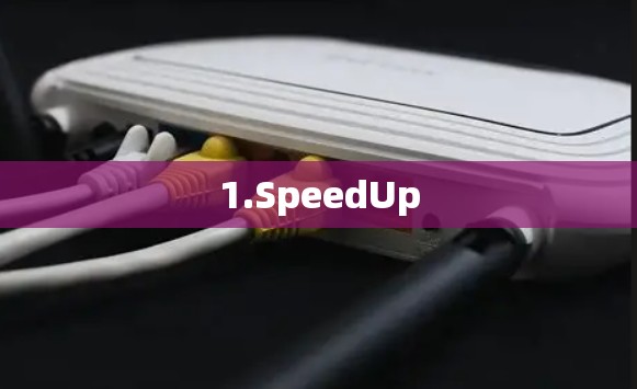 1.SpeedUp