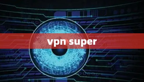 vpn super