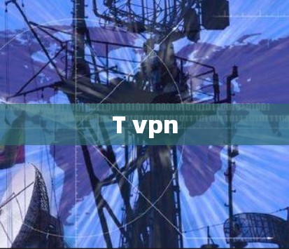 T vpn
