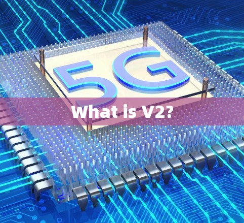 What is V2?