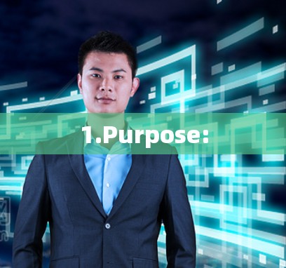 1.Purpose: