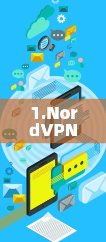1.NordVPN 1.NordVPN