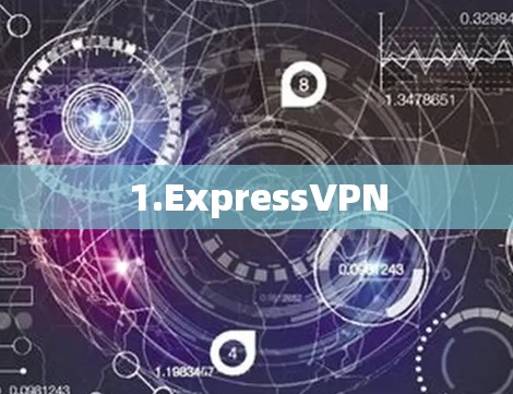 1.ExpressVPN