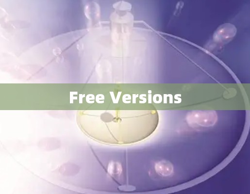 Free Versions